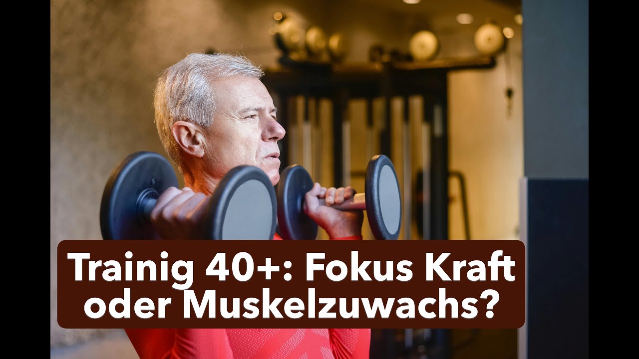 Training über 40: Ziel Kraft oder Muskelmasse?