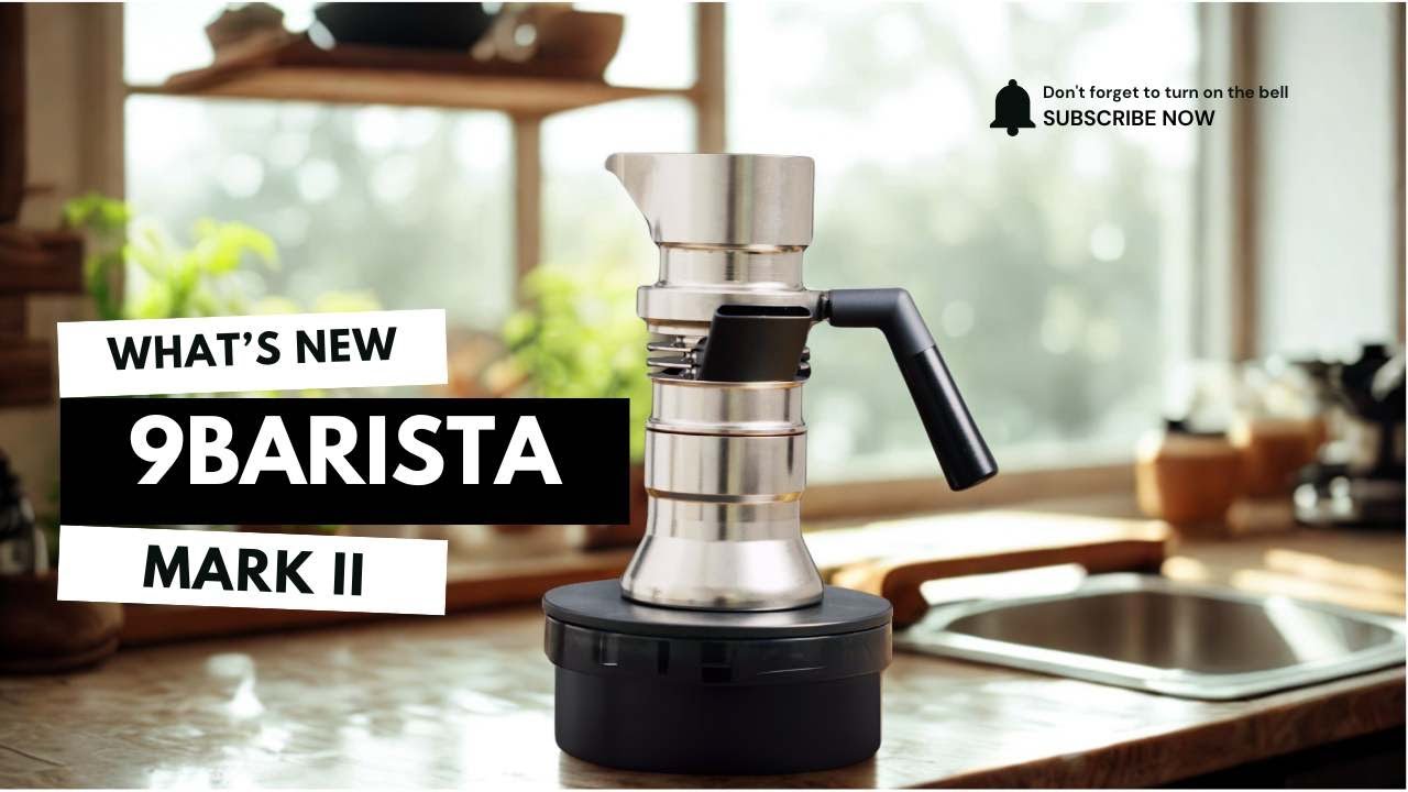 9Barista Mark 2 Review | What&rsquo;s New vs Mark 1?