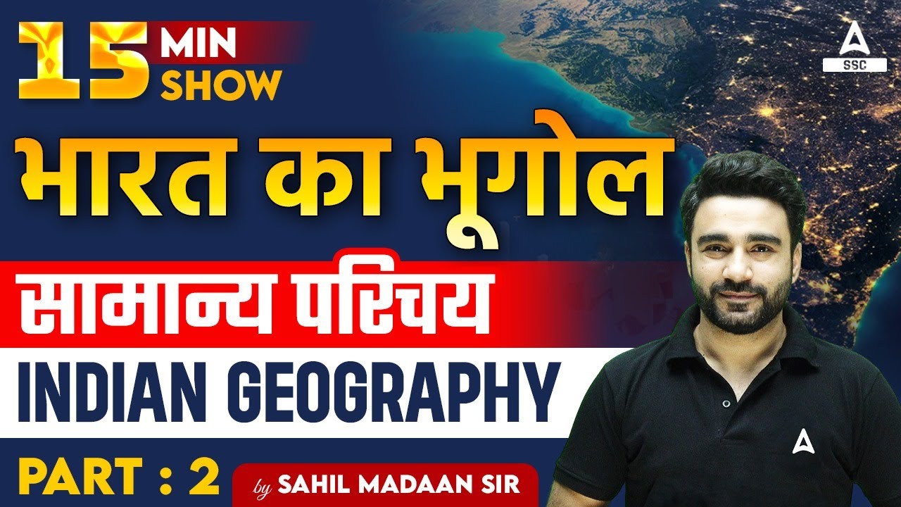 Physical Features Of India Part 2 | Indian Geography | 15 Minutes Show By Sahil Madaan