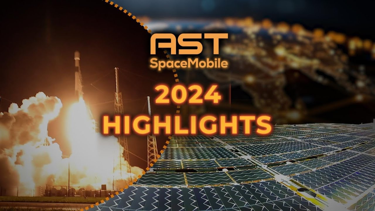 AST SpaceMobile: новаторский год в области космической сотовой широкополосной связи