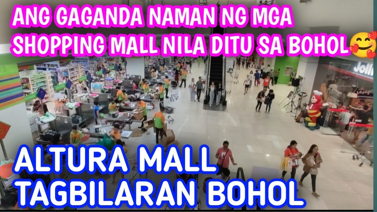 ALTURA MALL REVIEW TOUR IN TAGBILARAN CITY BOHOL