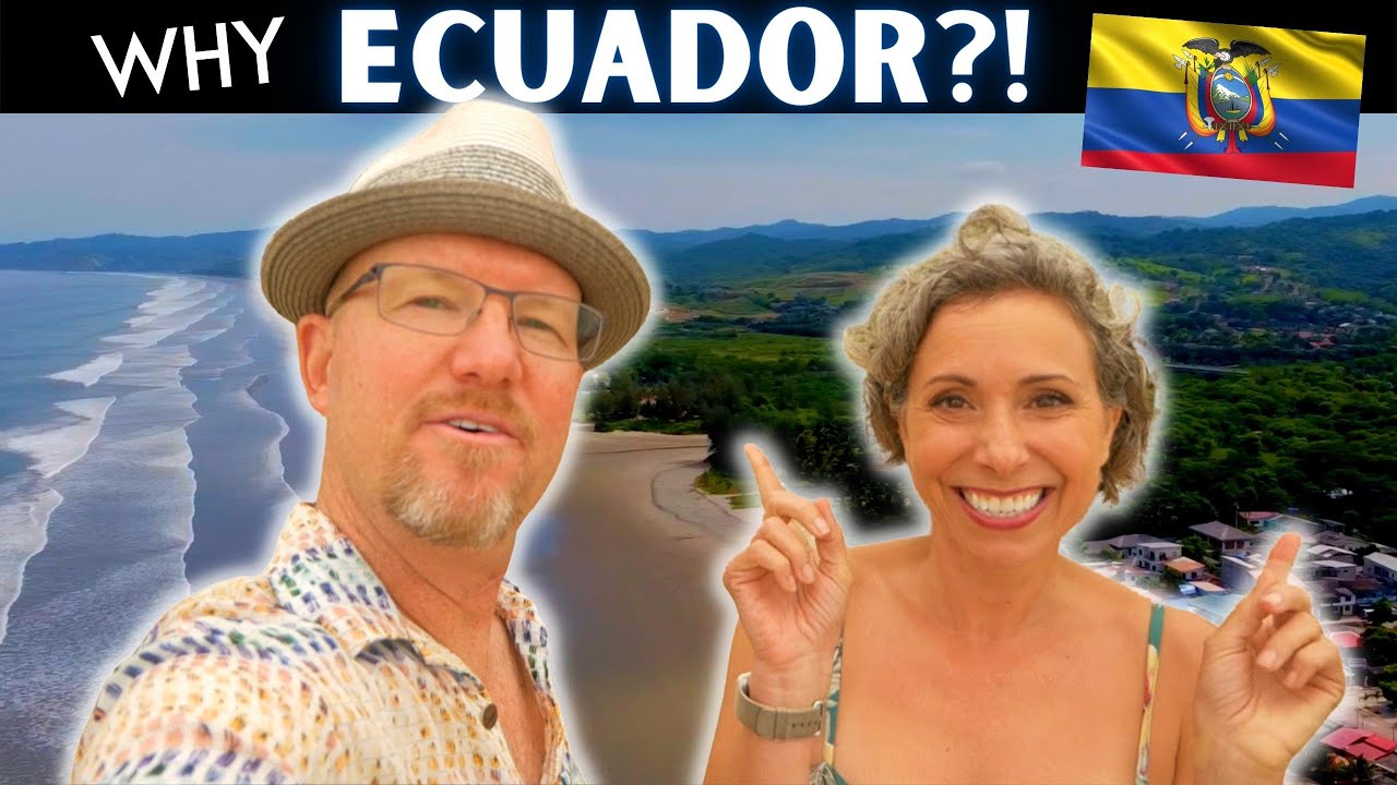 10 REASONS WHY WE CHOSE ECUADOR! (over Mexico, Costa Rica, Colombia, Puerto Rico, Portugal, etc.)
