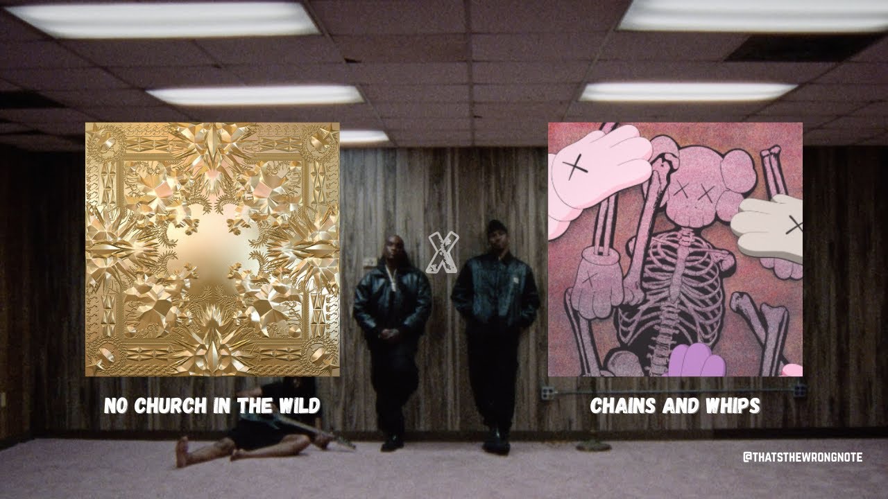 No Church in The Wild x Chains and Whips