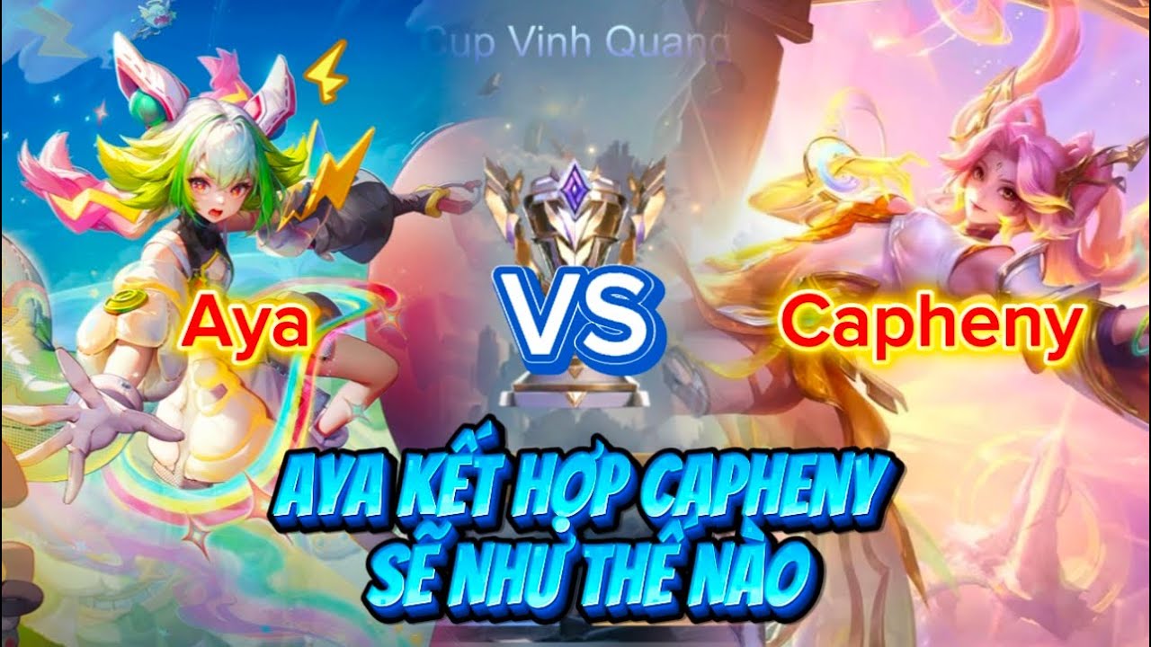 CapOneChamp - Aya Kết Hợp Capheny Sẽ Như Thế Nào