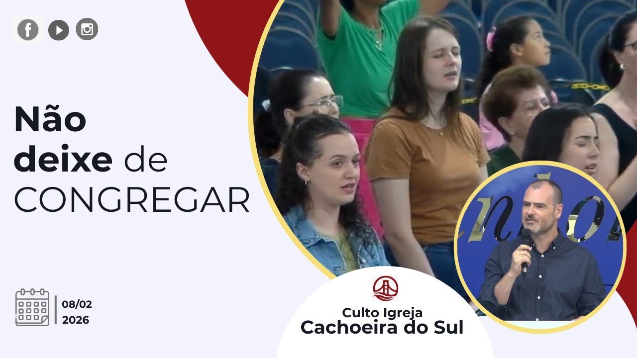 Culto ISJC Cachoeira do Sul 08/02/2026