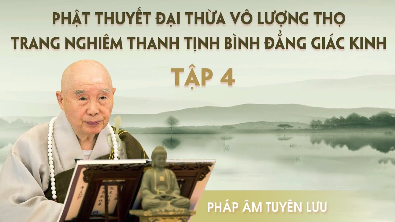 Vô Lượng Thọ Kinh, tập 4/29 (năm 1994) - Pháp Sư Tịnh Không