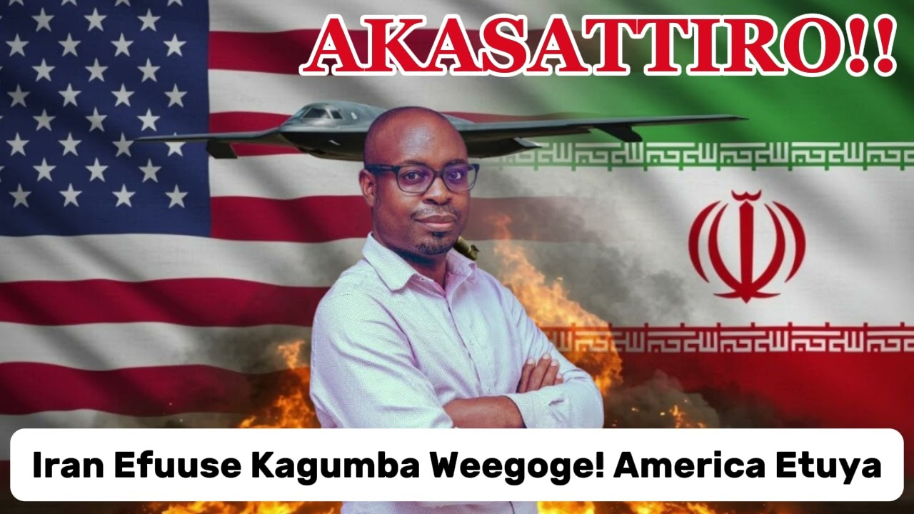 Iran Efuuse Kagumba Weegoge! America Etuya - Dr Sam Kazibwe