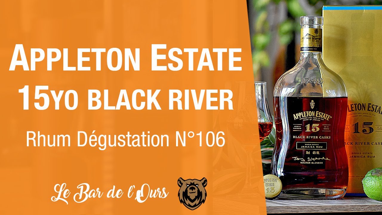 Appleton Estate 15 ans black river - #rhum dégustation #106