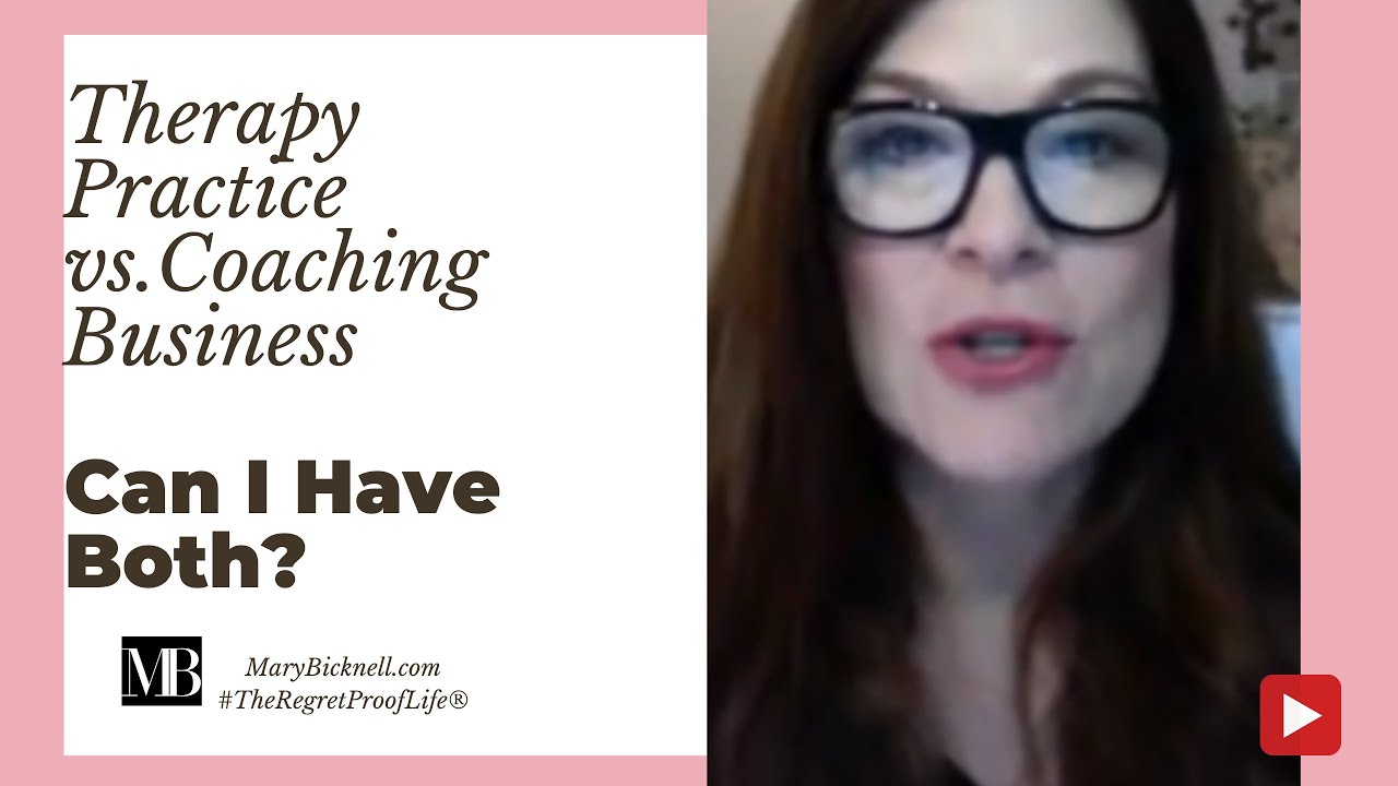 Therapy Private Practice VS  Life Coaching Business