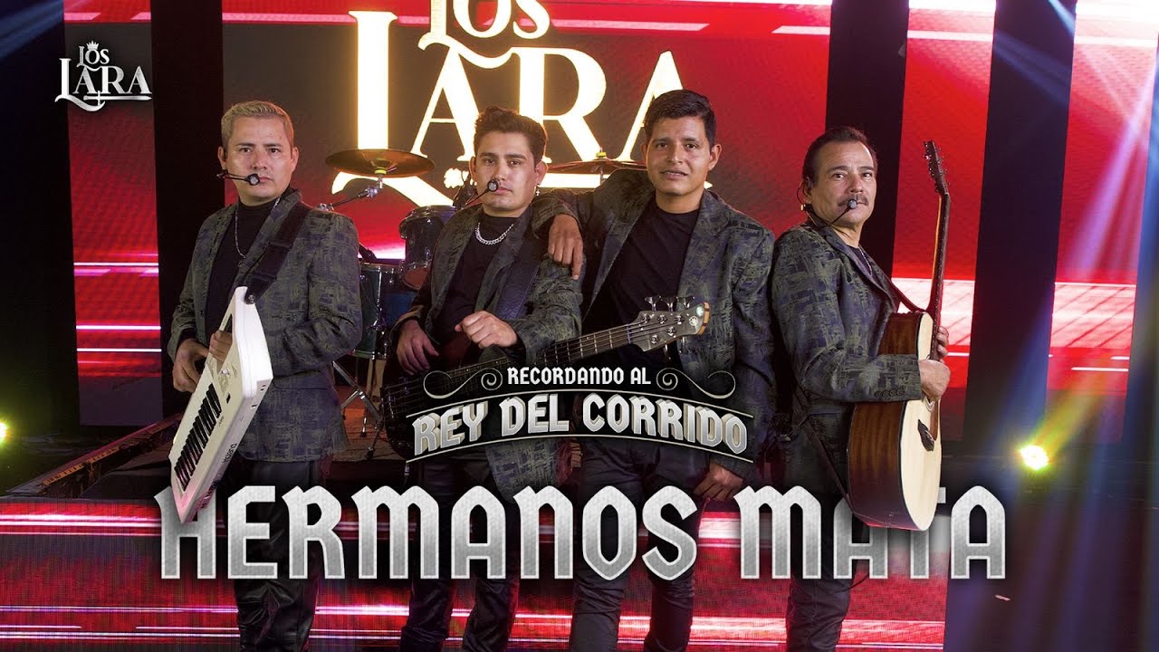 Los Lara - Hermanos Mata ( Video Oficial )