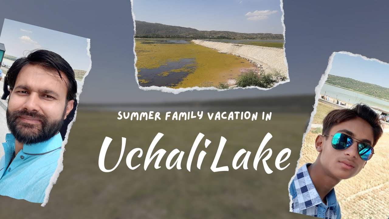 Travel to Khabeki Lake | Uchali Lake | Kanhatti Garden | June 2019 vlog