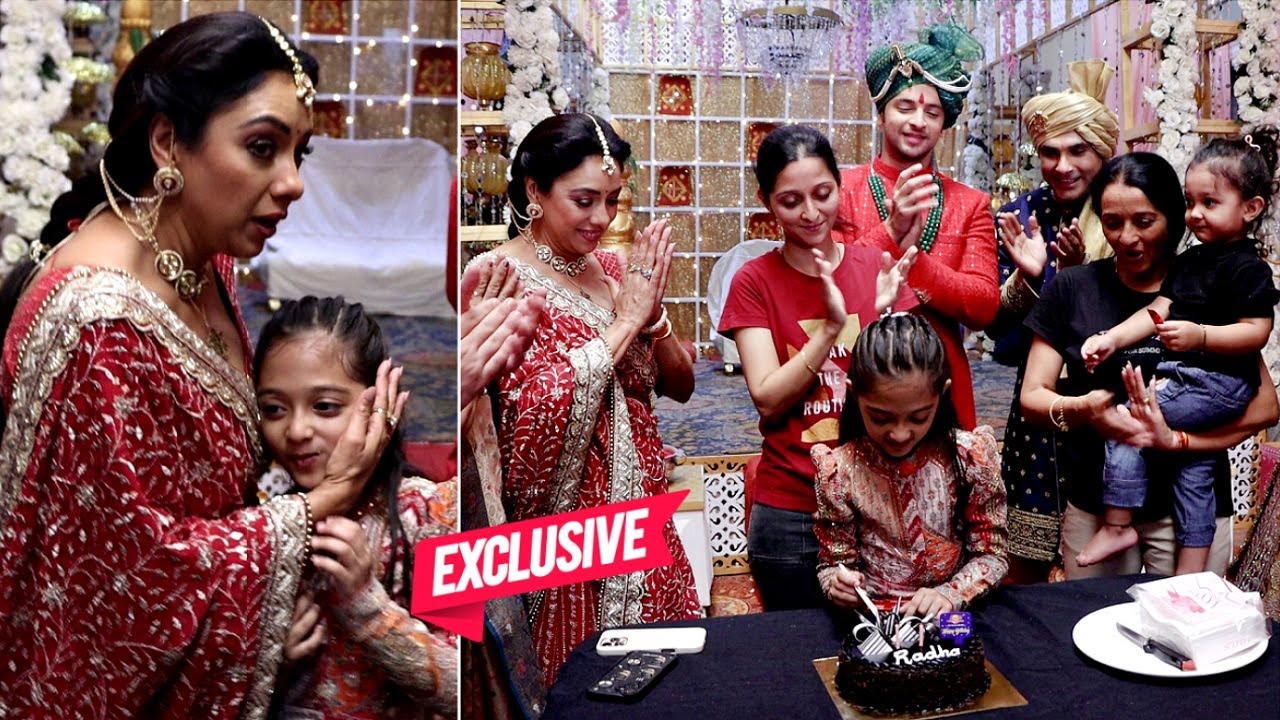 Anupama Child Artist Radha On Location Birthday Celebration With Rupali Ganguly And Shivam Khajuria