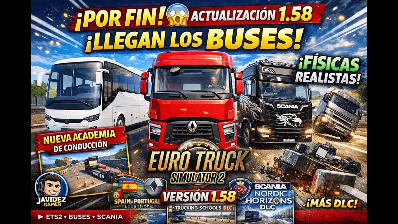¡POR FIN! 😱 La Actualización 1.58 de ETS2 prepara el camino para los BUSES + DLC