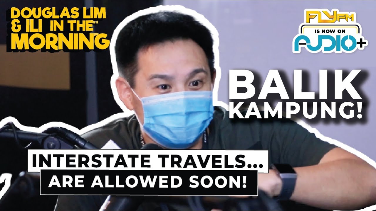 Interstate Travels Are Allowed Soon! | Douglas Lim & Ili In The Morning