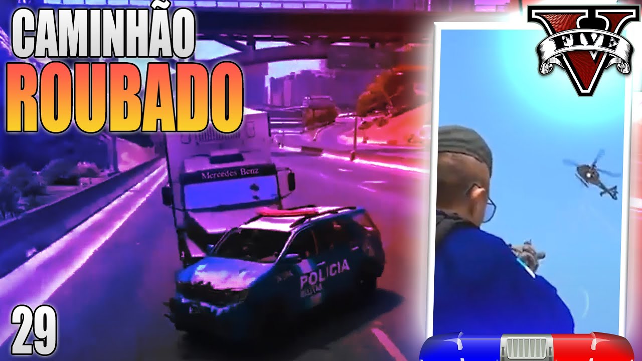 CAMINHÃO ROUBADO - GTARP #29 (ESPECIAL POLICIAL)