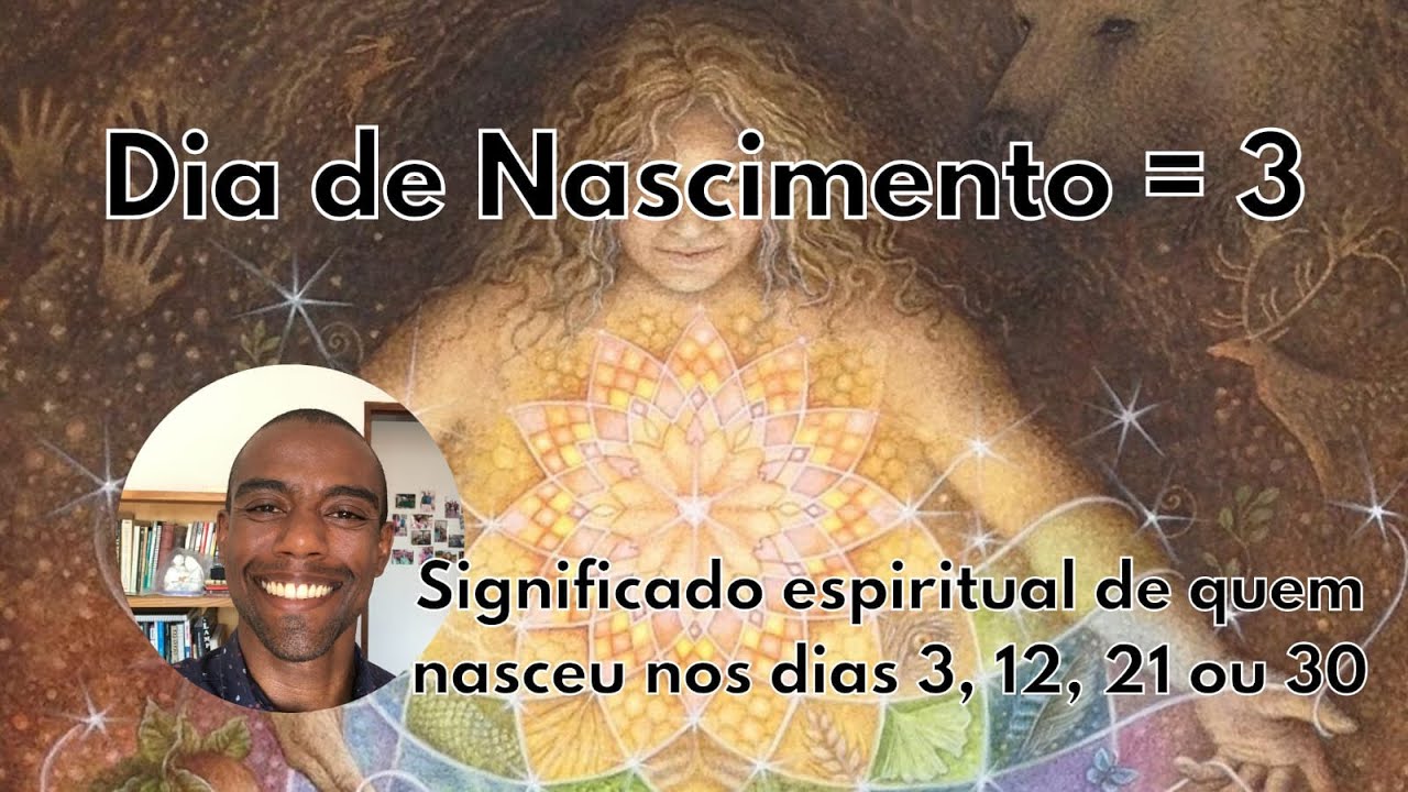Numerologia: Dia do Nascimento 3, 12, 21 ou 30