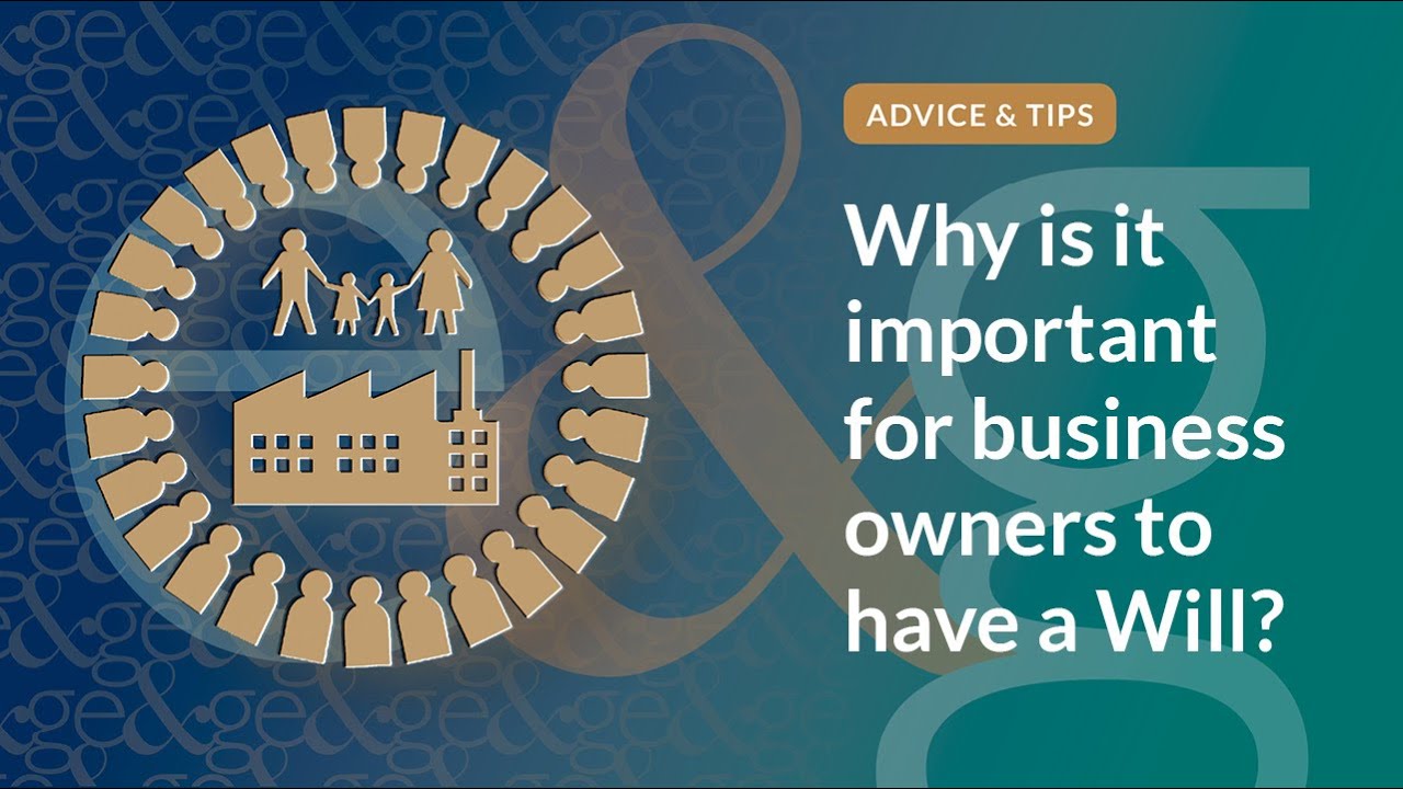 Why Its Important For Business Owners To Have a Will