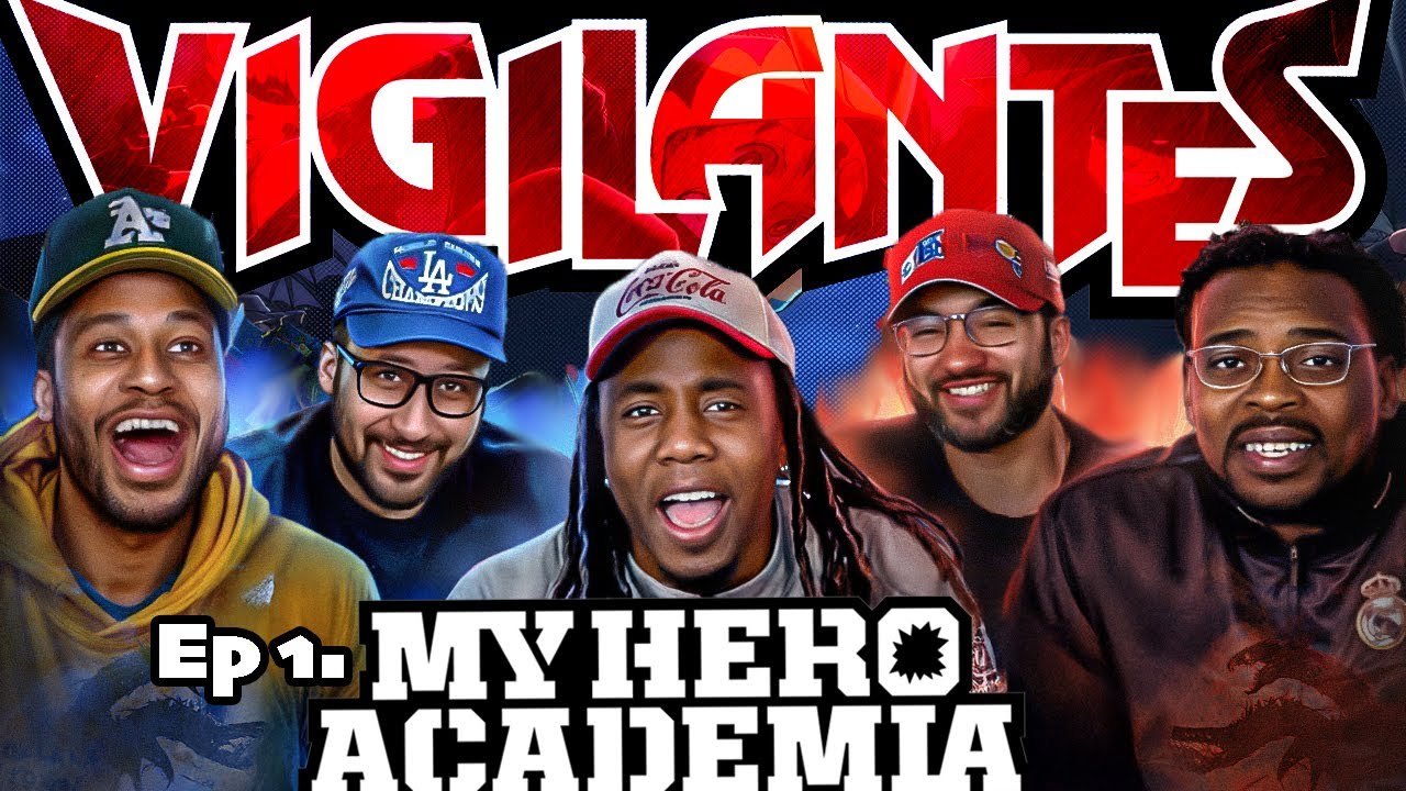 My Hero Academia VIGILANTES Episode 1 Reaction Was A TOTAL Game Changer