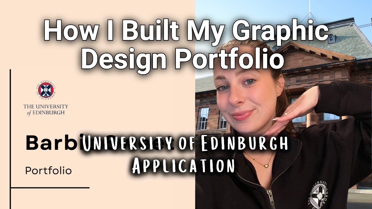 How I Built My Graphic Design Portfolio ✦ University of Edinburgh Application