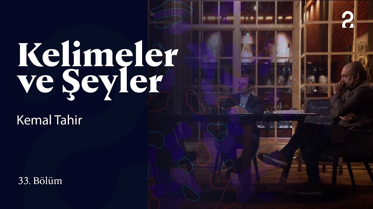 Kemal Tahir | Kelimeler ve Şeyler | 33. Bölüm @trt2
