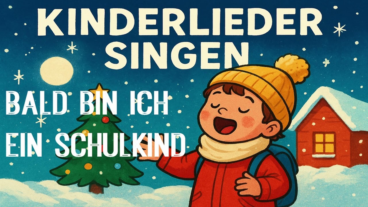 Bald bin ich ein Schulkind – Winter & Weihnachten | Kinderlieder singen | Vorschule & Schule Lied