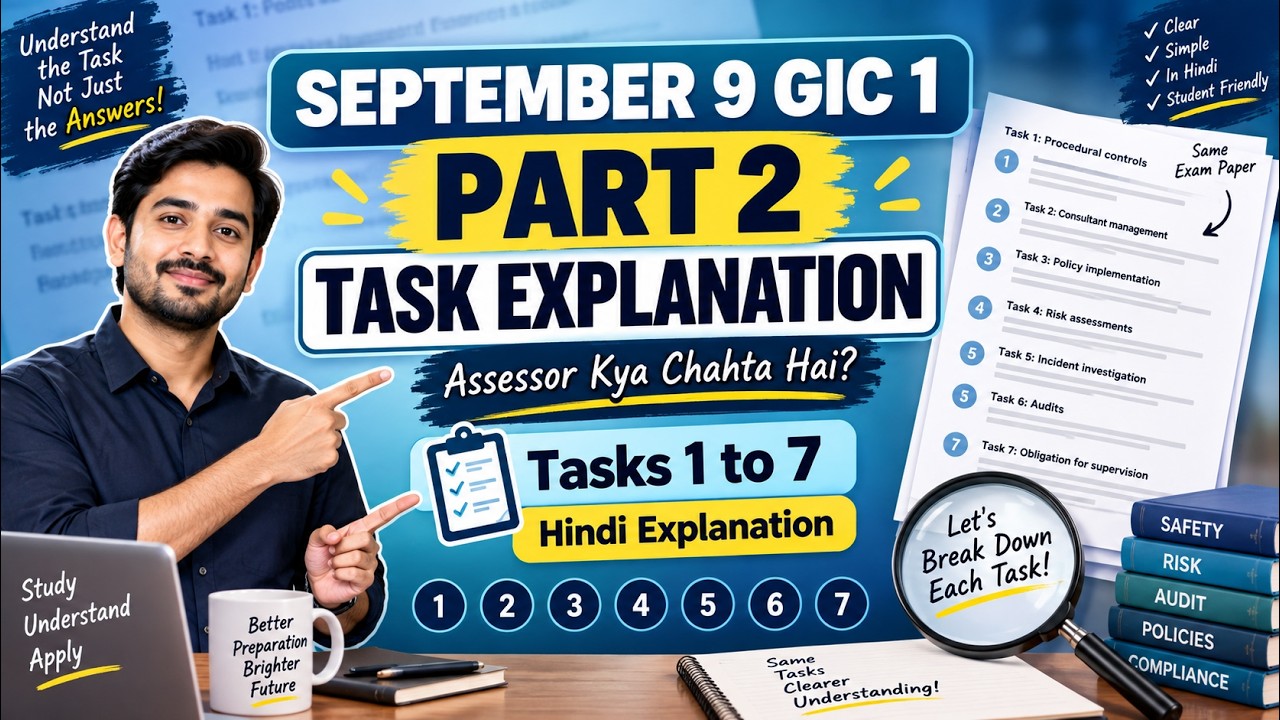 NEBOSH GIC1 September 9 Paper | Tasks 1&ndash;7 Explained in Hindi/Urdu | PrecisionWire Part 2