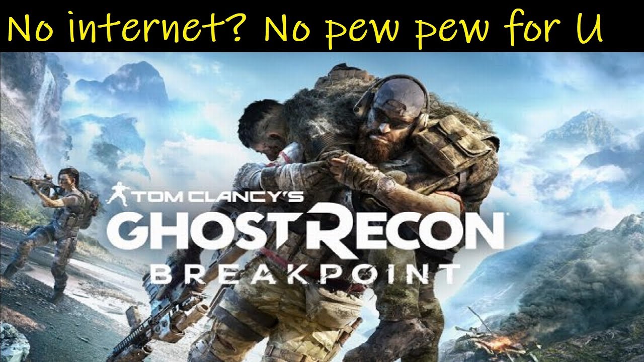Ghost Recon Breakpoint | Требуется постоянное подключение к интернету