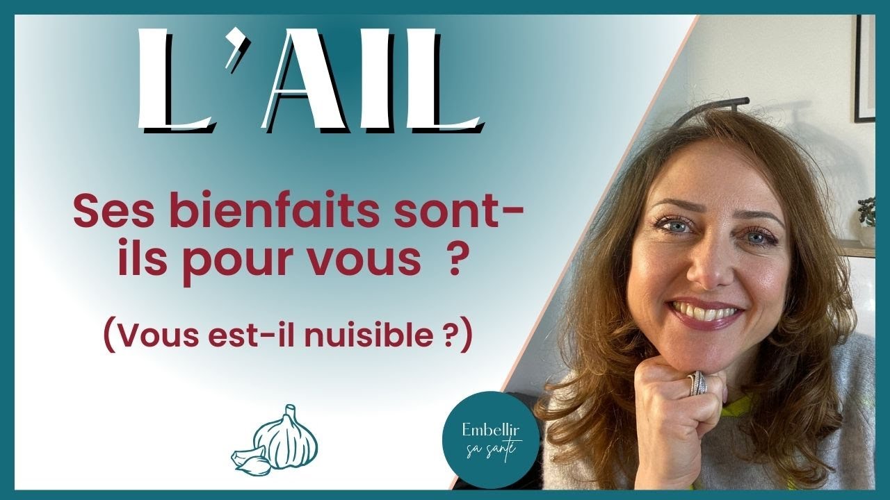 Ail, ses Bienfaits surprenants sur la Sant&eacute; et ses Effets secondaires