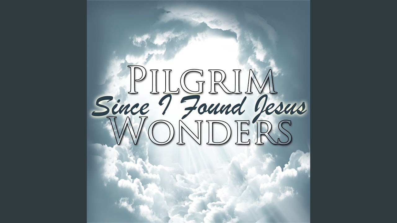Since I Found Jesus