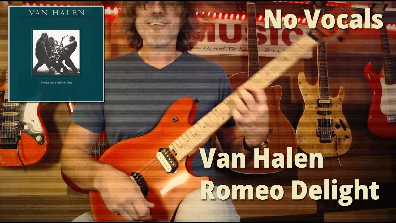 Van Halen | Romeo Delight | Guitar Cover | No Vocals