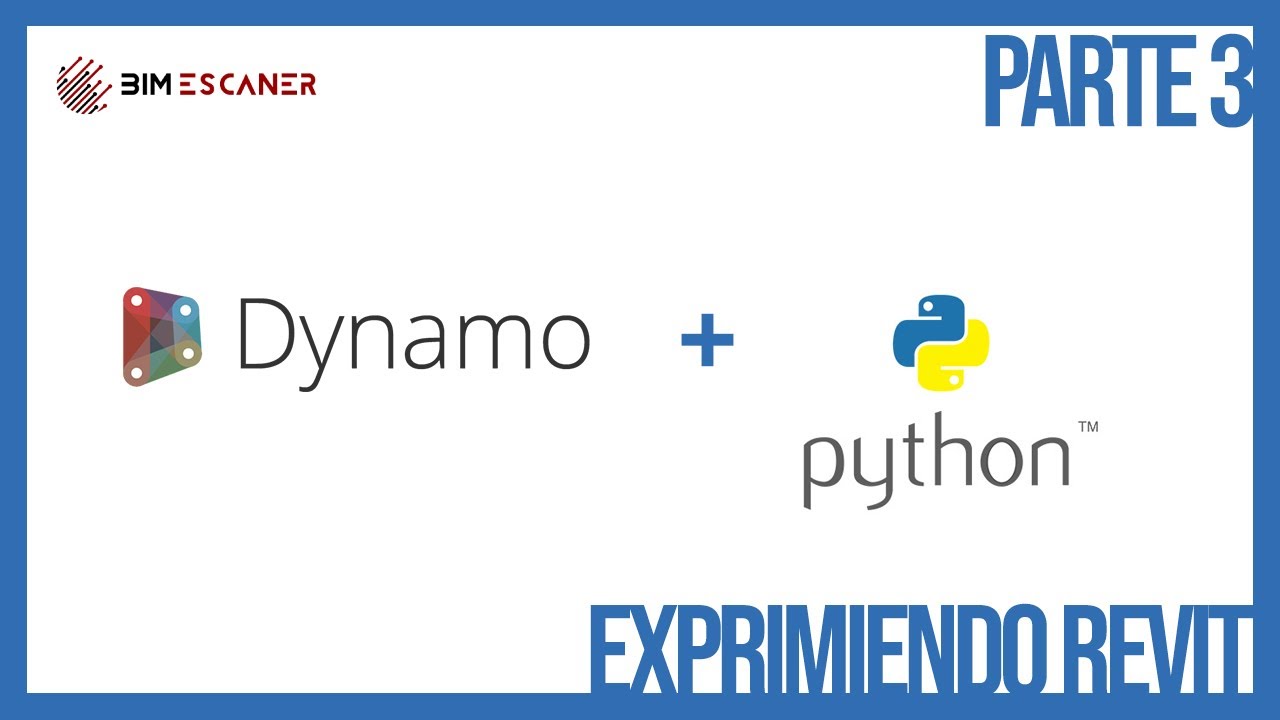 Exprimiendo Revit parte 3: Python + Dynamo | BIM Escáner