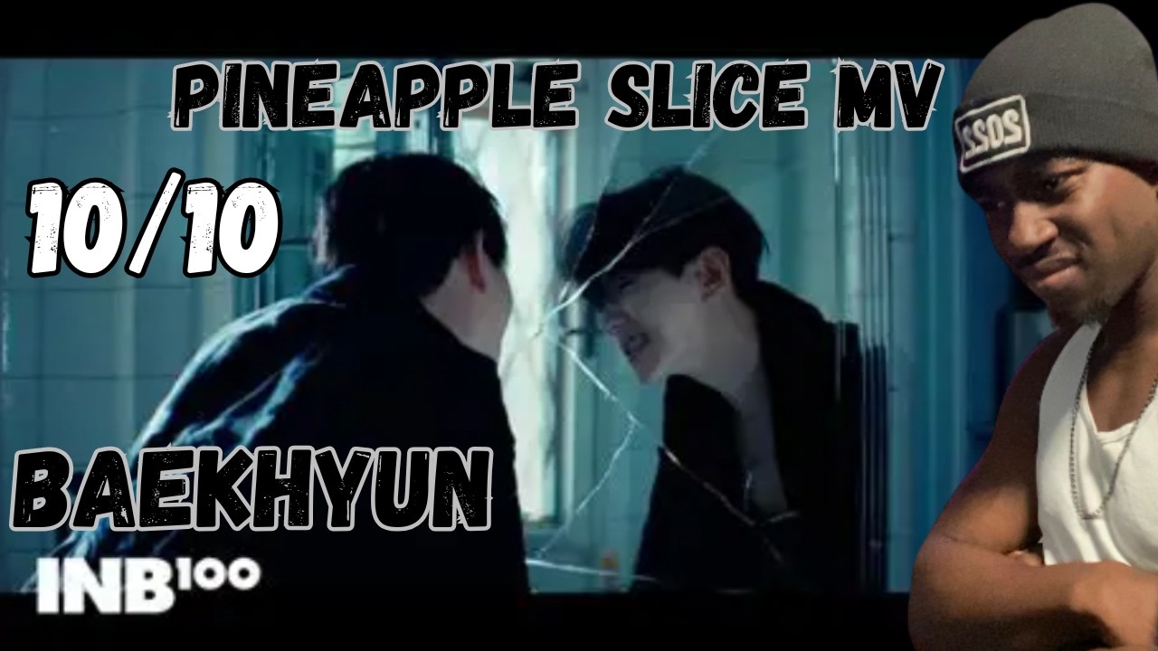 BAEKHYUN IS UNSTOPPABLE !!! Crizzy reacts to- 백현 (BAEKHYUN) 'Pineapple Slice' MV #baekhyun #exo