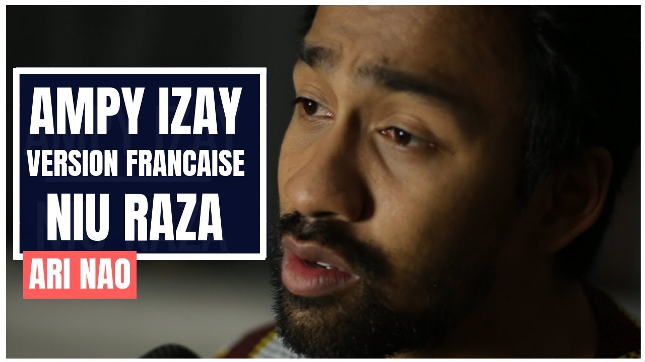 Niu Raza - Ampy Izay [Version Fran&ccedil;aise I French Version] - Ari