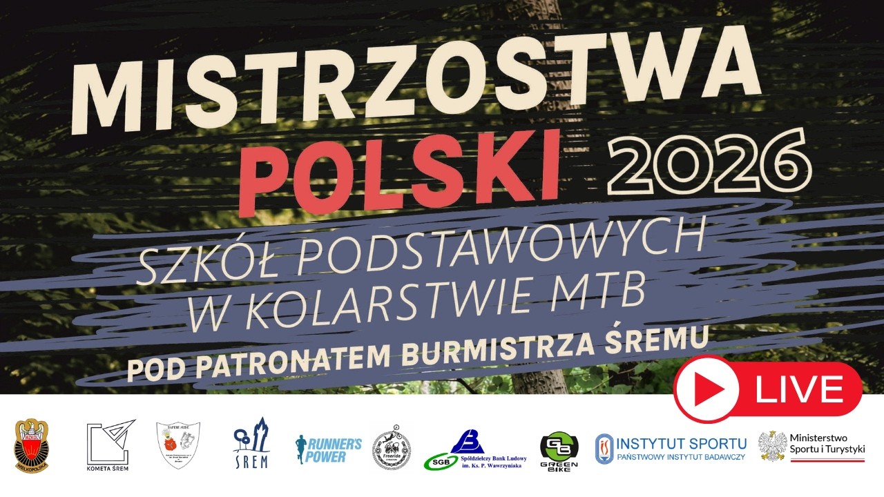 LIVE Mistrzostwa Polski Szk&oacute;ł Podstawowych w kolarstwie MTB 2026 ŚREM | NA ŻYWO