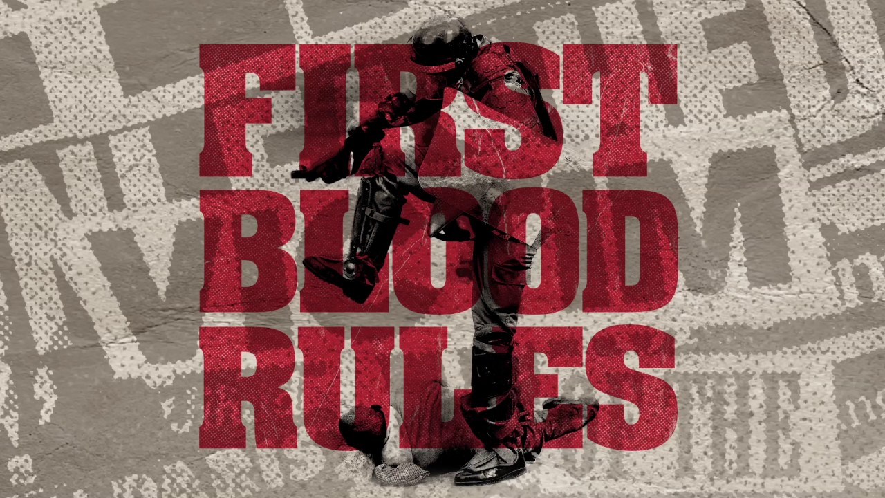 FIRST BLOOD RULES 