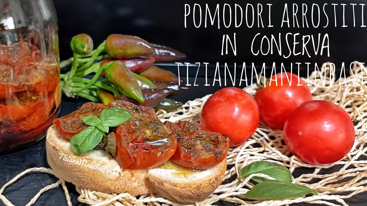 POMODORI ARROSTITI IN CONSERVA