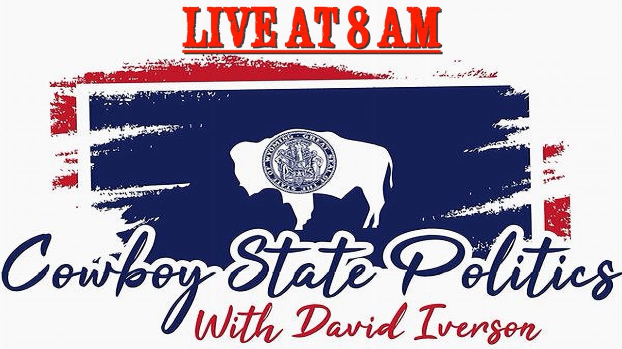 Cowboy State Politics Live March 6 - Open Line Friday