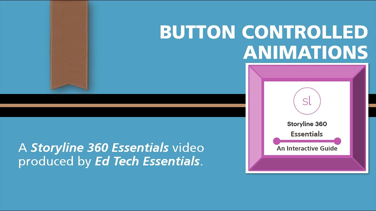 Button Controlled Animations | Storyline 360 Essentials