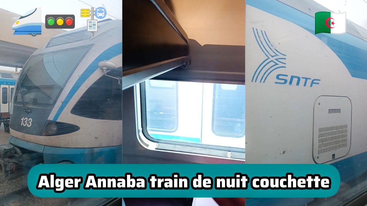 Alger Annaba train de nuit couchette انا احب القطار رحله فیه  جمیله