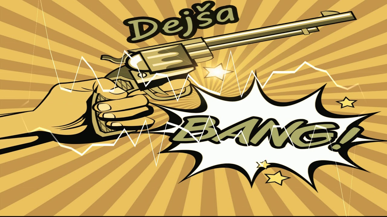 Dej&scaron;a - BANG (Offical Audio)