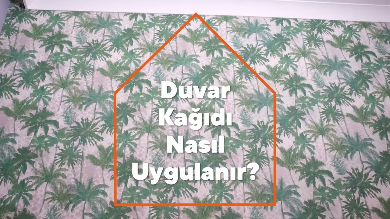 Duvar Kağıdı Nasıl Yapıştırılır? - (Uygulamalı Duvar Kağıdı Kaplama)