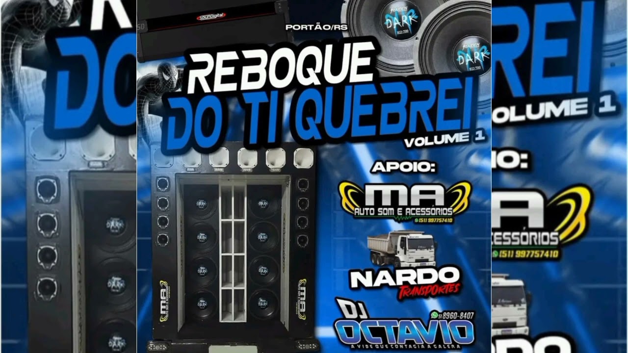 REBOQUE DO TI QUEBREI VOL.01 - DJ OCTAVIO RS 