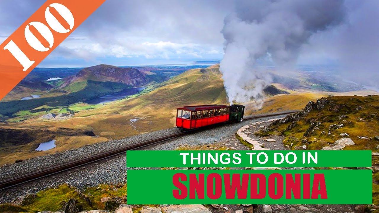 BEST 100 SNOWDONIA (WALES - UK) - Places to Visit