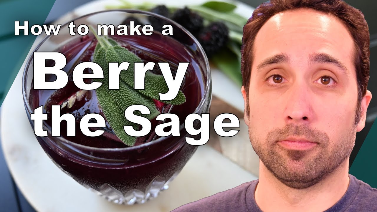 How to make a BERRY THE SAGE, blackberry sage cocktail recipe