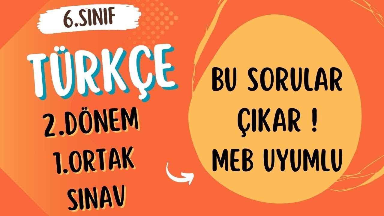 6. Sınıf 2. Dönem 1. Ortak Sınav   #2025 #meb #konuanlatımı #türkçe #sınav