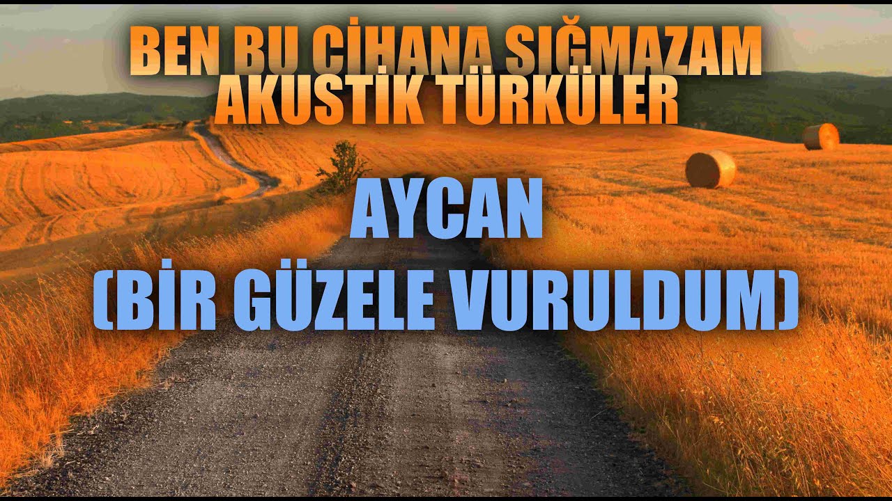 AYCAN (BİR GÜZELE VURULDUM) 🎵 Enes Yolcu | Ben Bu Cihana Sığmazam Akustik Türküler