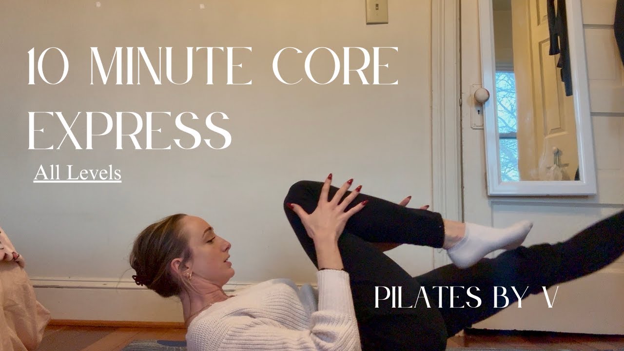10 MIN CORE EXPRESS PILATES WORKOUT – NO EQUIPMENT 