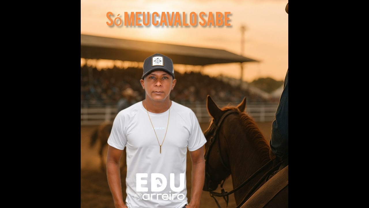 Só Meu Cavalo Sabe