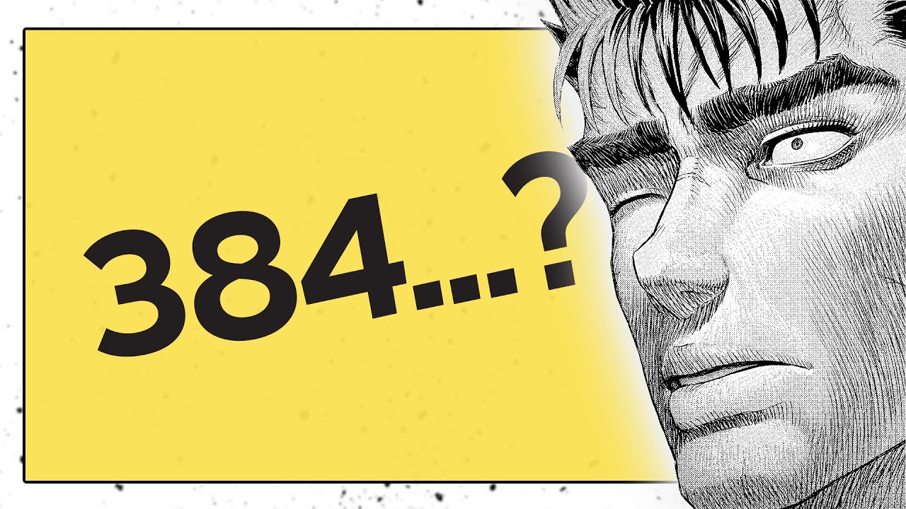 BERSERK - Where is Chapter 384...?