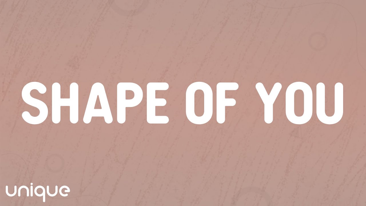 Ed Sheeran - Shape of You (Lyrics)